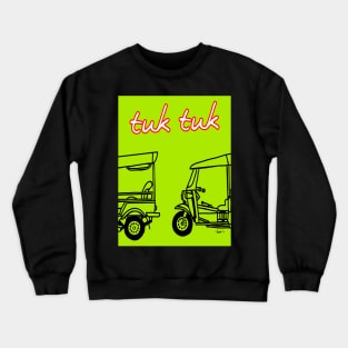 Pattaya tuk tuk,tuk tuk Thailand,siam tuk tuk,tuk tuk painting,tuk tuk digital painting Crewneck Sweatshirt